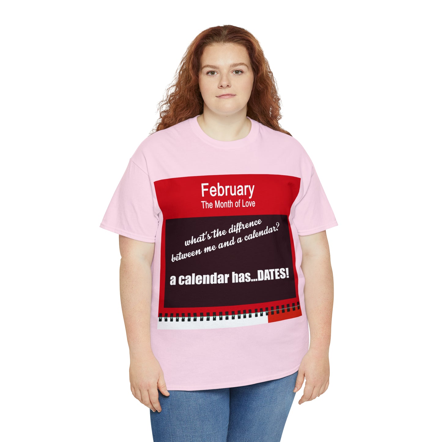 February - The MONTH OF LOVE? - Unisex Heavy Cotton Tee