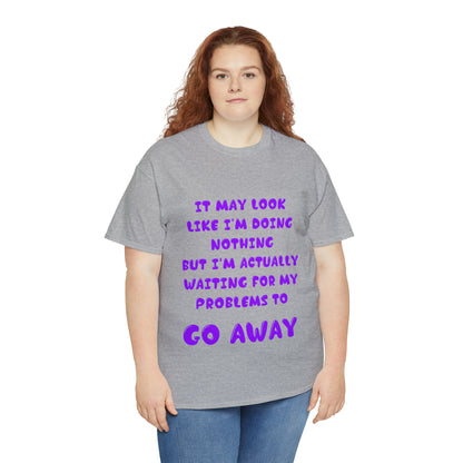 It May Look Like I'm Doing Nothing...  - Unisex Heavy Cotton Tee - AUS