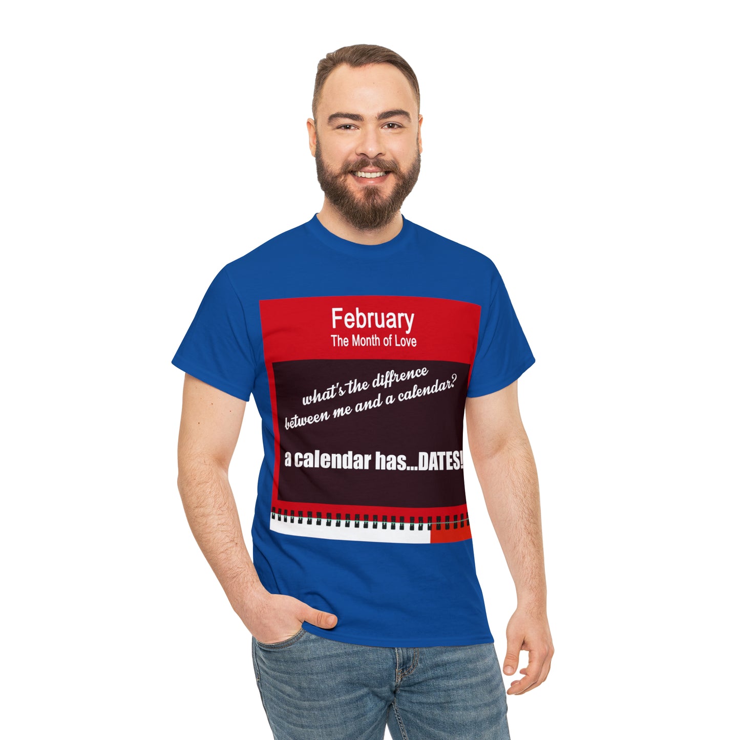 February - The MONTH OF LOVE? - Unisex Heavy Cotton Tee