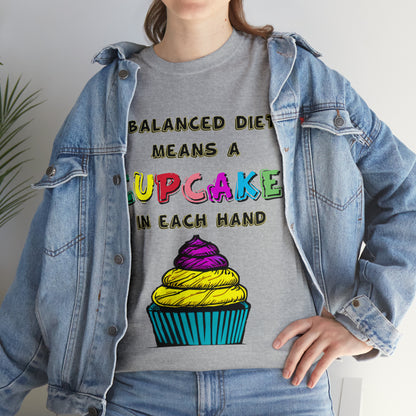 A Balanced Life is a CUPCAKE in Each Hand...  - Unisex Heavy Cotton Tee - AUS