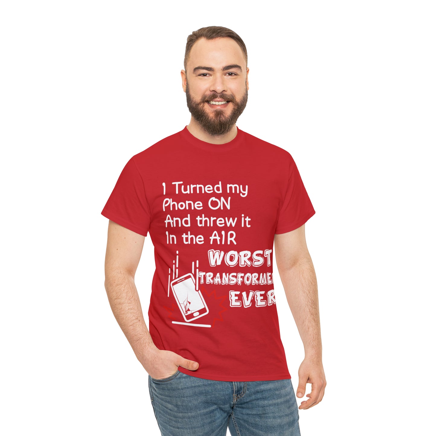 "I threw my phone up in the air, WORST transformer ever"! - Unisex Heavy Cotton Tee - AUS