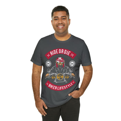 BIKER LIFESTYLE - Ride or Die - Unisex Jersey Short Sleeve Tee