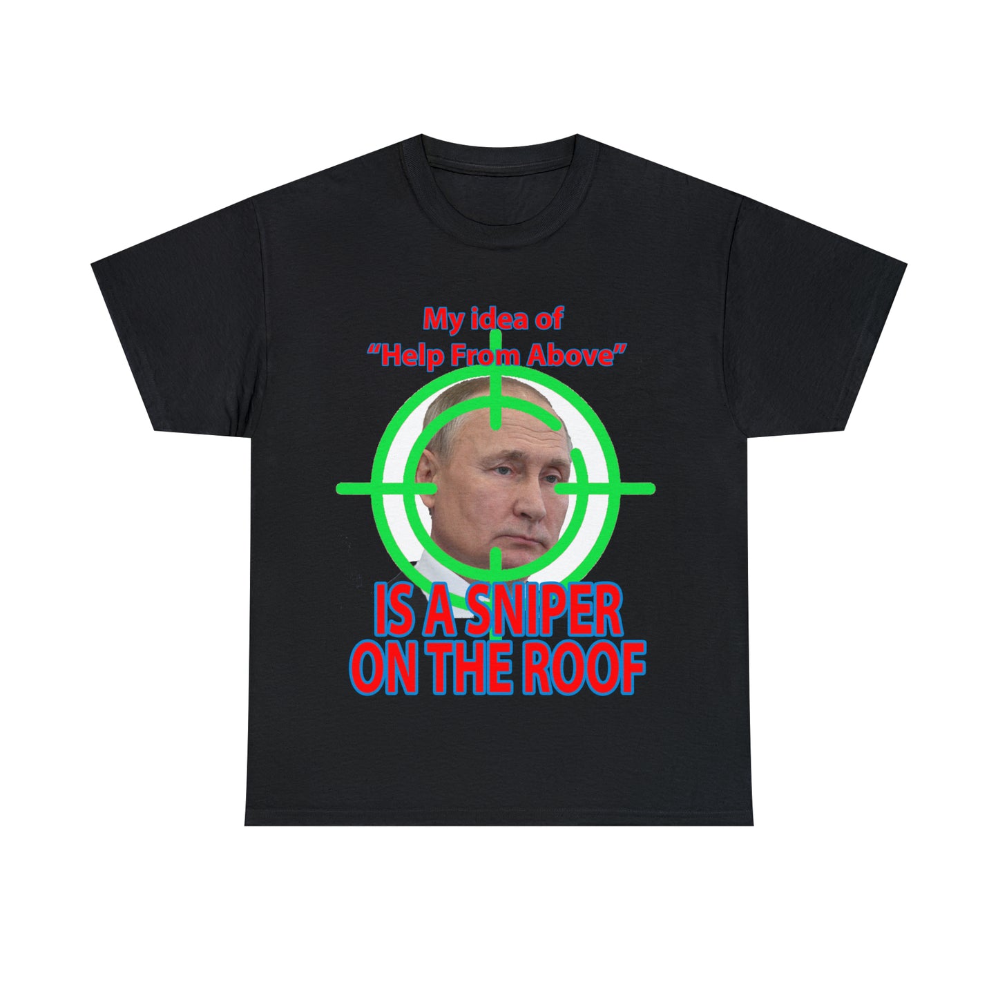 Help from Above SNIPER ON THE ROOF - Funny Unisex Heavy Cotton Tee - AUS