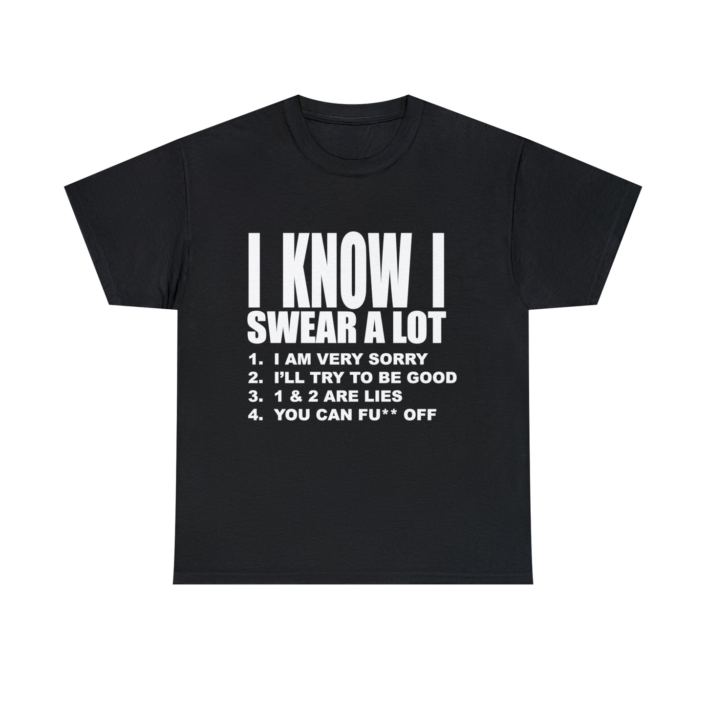 I KNOW I SWEAR A LOT (Po**** Version) - Unisex Heavy Cotton Tee - AUS