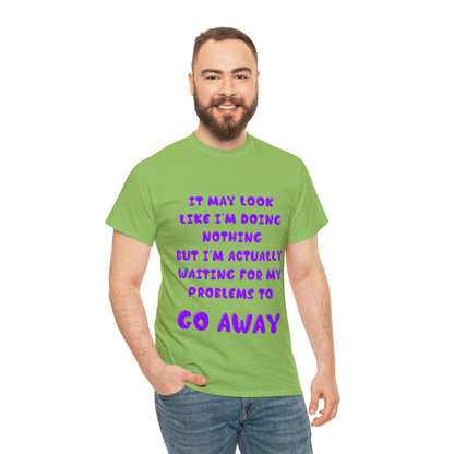 It May Look Like I'm Doing Nothing...  - Unisex Heavy Cotton Tee - AUS