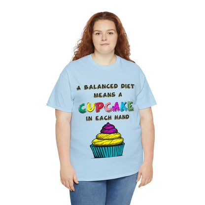 A Balanced Life is a CUPCAKE in Each Hand...  - Unisex Heavy Cotton Tee - AUS