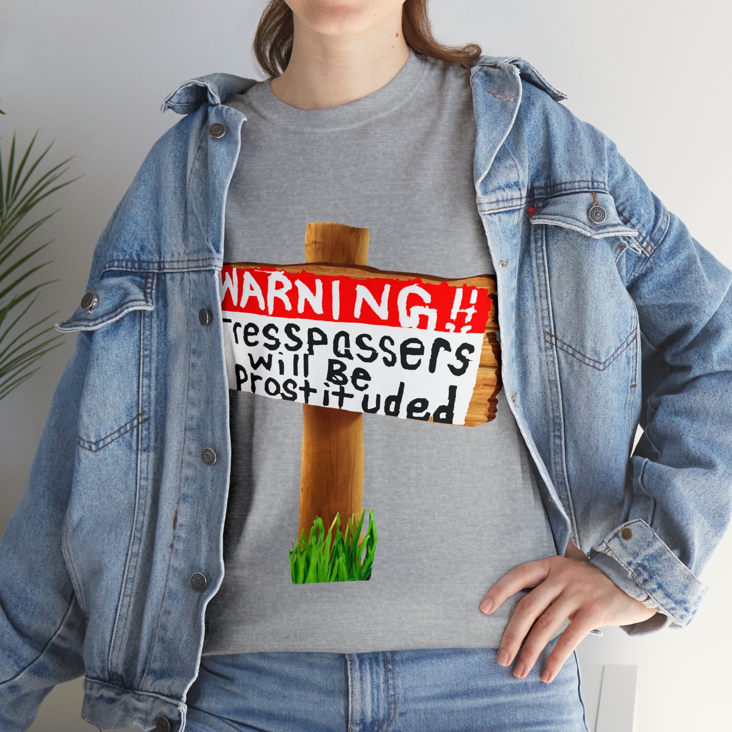 WARNING TRESSPASSERS WILL BE PROSTITUDED - Funny Unisex Heavy Cotton Tee - AUS
