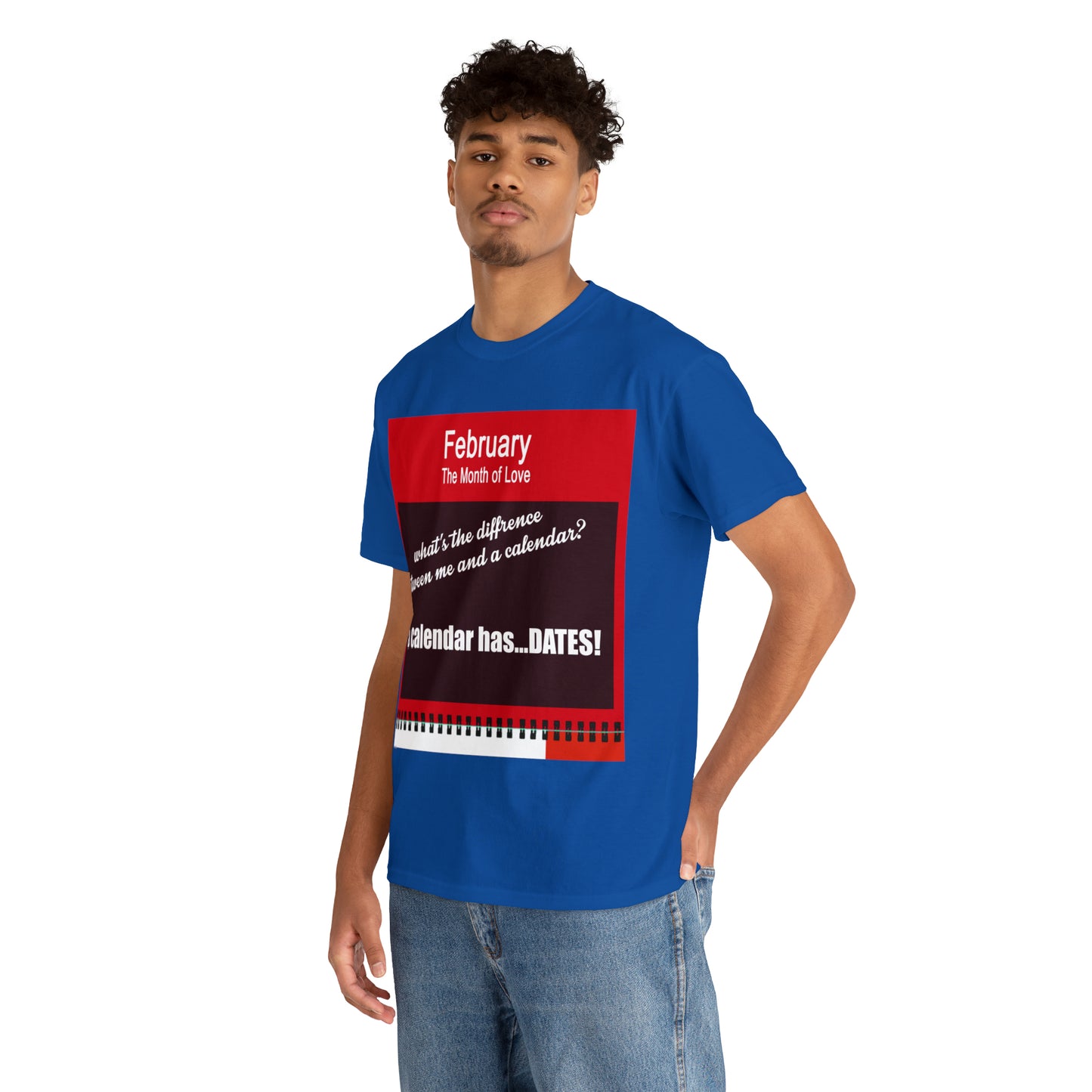 February - The MONTH OF LOVE? - Unisex Heavy Cotton Tee