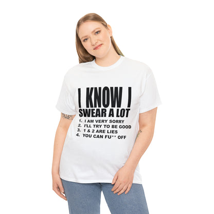 I KNOW I SWEAR A LOT (Po**** Version) - Unisex Heavy Cotton Tee - AUS