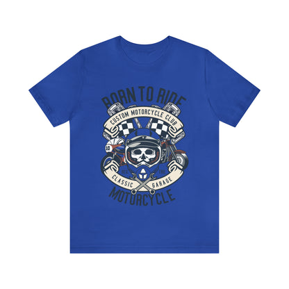 BORN TO RIDE Classic Garage - Unisex Jersey Short Sleeve Tee