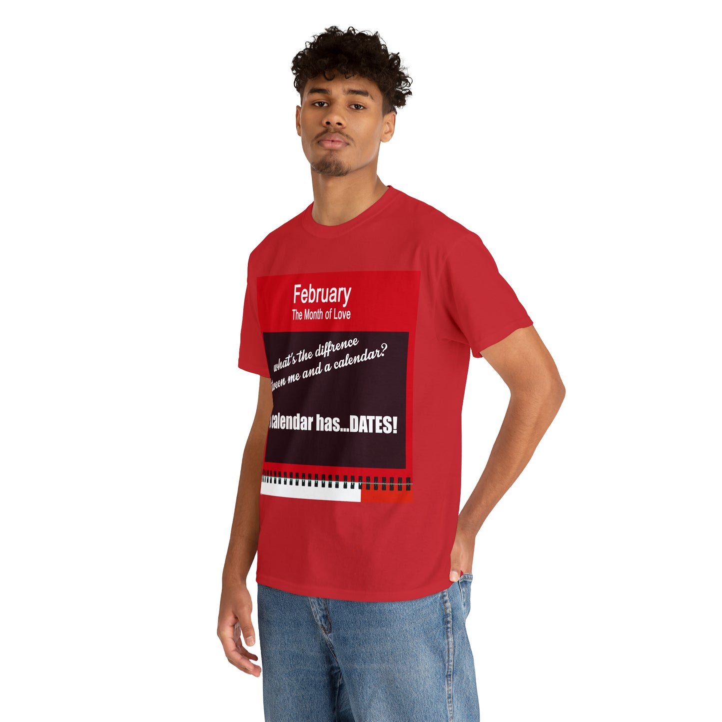 February - The MONTH OF LOVE? - Unisex Heavy Cotton Tee
