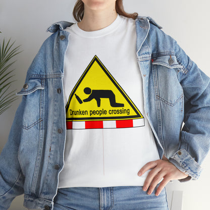 DRU**** PEOPLE CROSSING FUNNY SIGN T-SHIRT - Unisex Heavy Cotton Tee - AUS