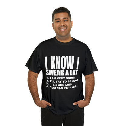 I KNOW I SWEAR A LOT (Po**** Version) - Unisex Heavy Cotton Tee - AUS