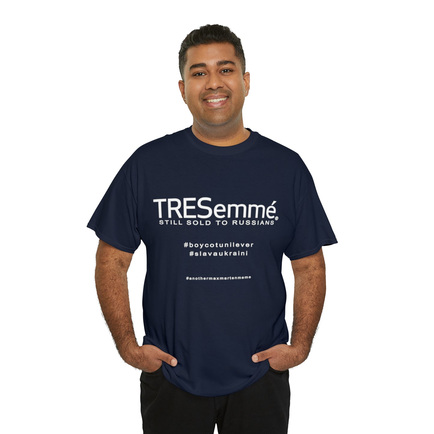 TRESemme is STILL Being Sold to Russians - Boycott Unilever T-shirt