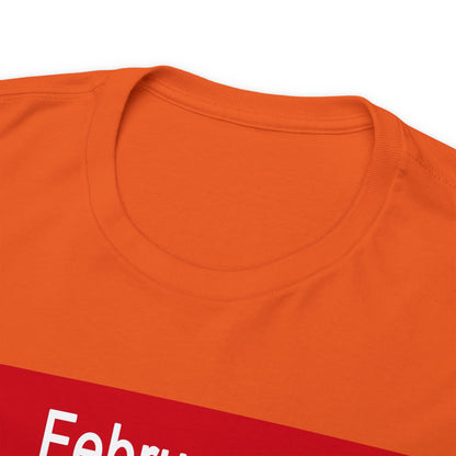 February - The MONTH OF LOVE? - Unisex Heavy Cotton Tee