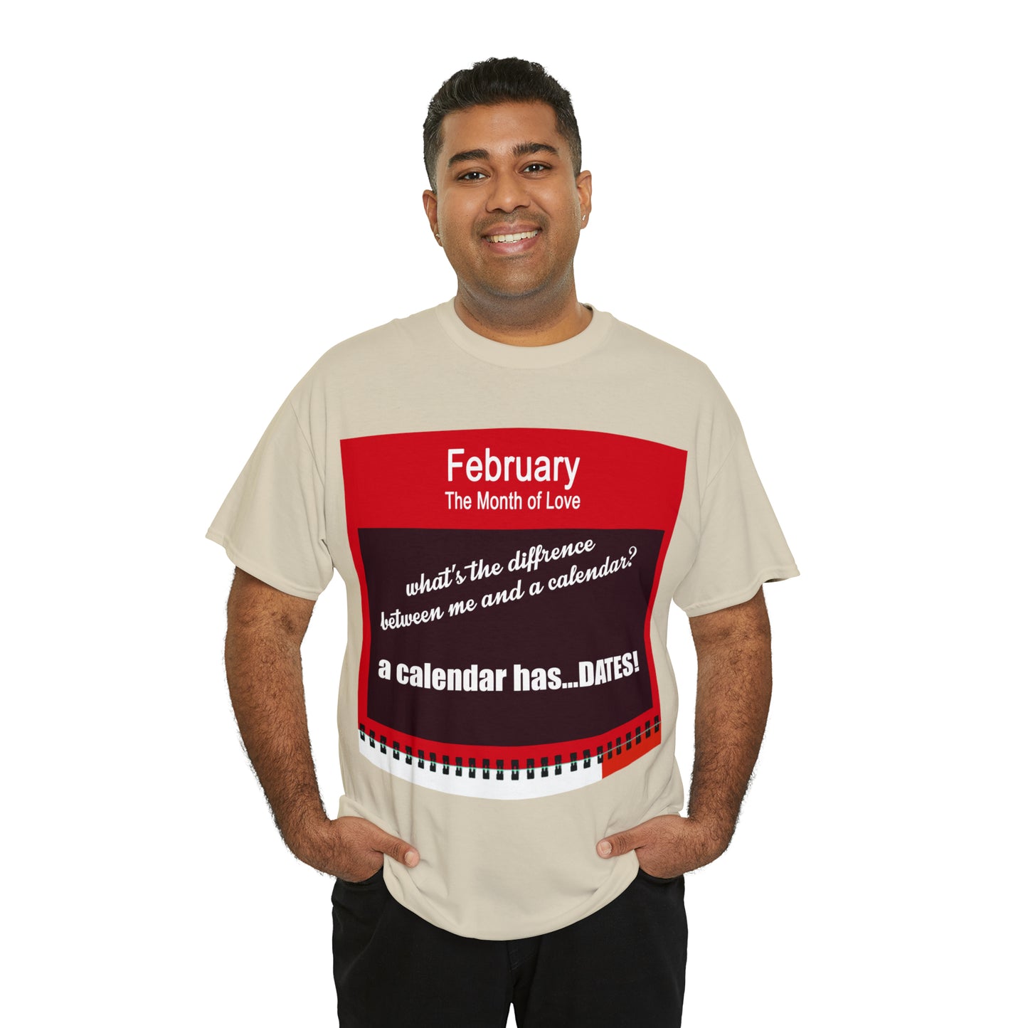 February - The MONTH OF LOVE? - Unisex Heavy Cotton Tee