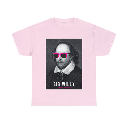 BIG W***Y (Shakespeare)...- Unisex Heavy Cotton Tee - AUS