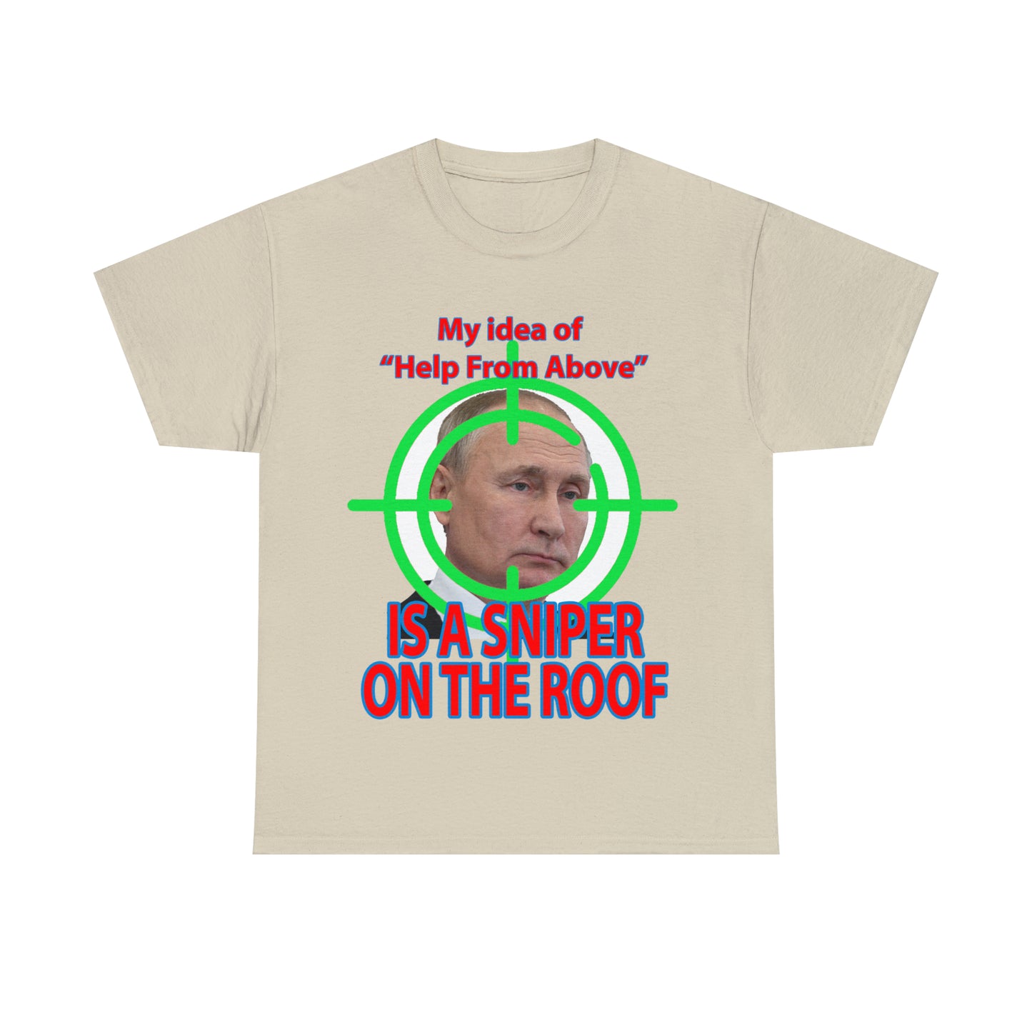 Help from Above SNIPER ON THE ROOF - Funny Unisex Heavy Cotton Tee - AUS