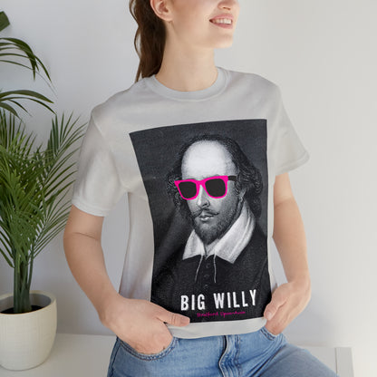 BIG WI**Y (Shakespeare) - Unisex Heavy Cotton Tee - USA
