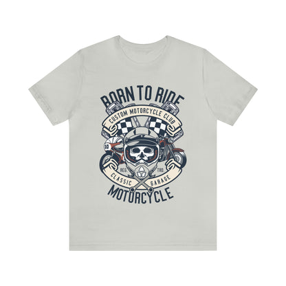 BORN TO RIDE Classic Garage - Unisex Jersey Short Sleeve Tee