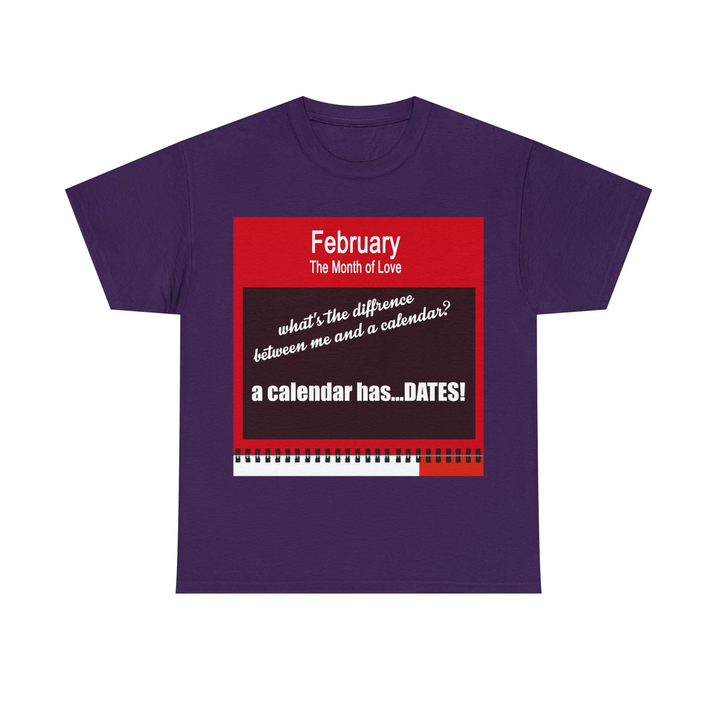 February - The MONTH OF LOVE? - Unisex Heavy Cotton Tee