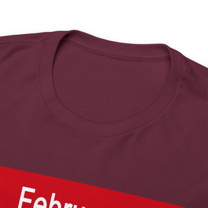 February - The MONTH OF LOVE? - Unisex Heavy Cotton Tee