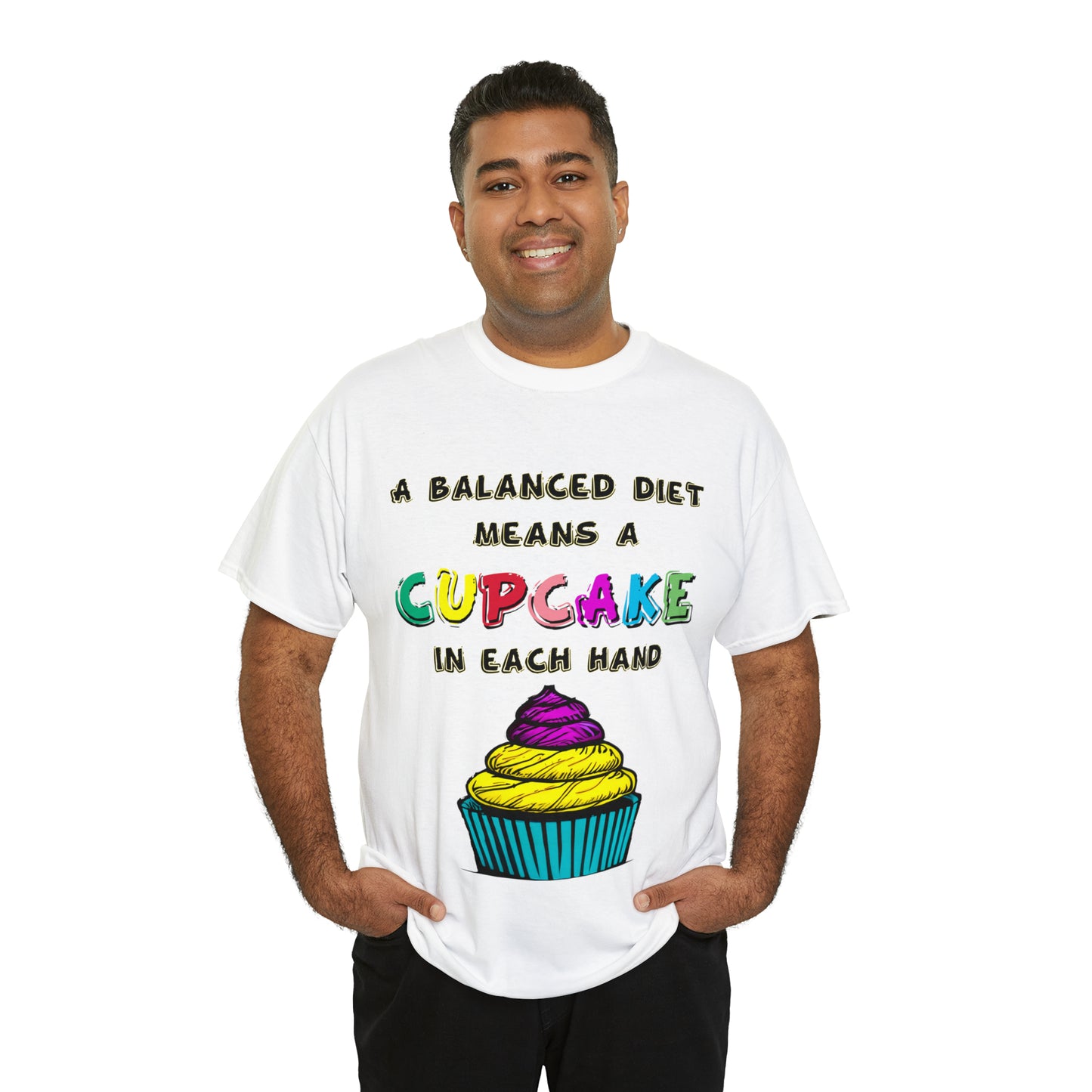 A Balanced Life is a CUPCAKE in Each Hand...  - Unisex Heavy Cotton Tee - AUS