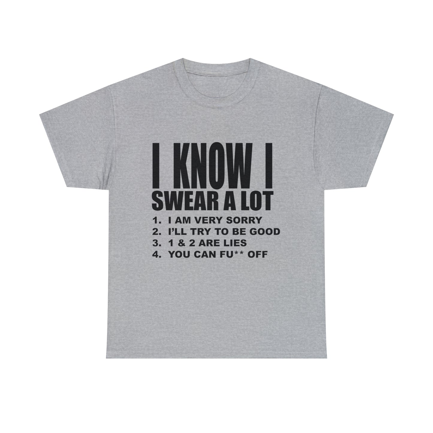 I KNOW I SWEAR A LOT (Po**** Version) - Unisex Heavy Cotton Tee - AUS