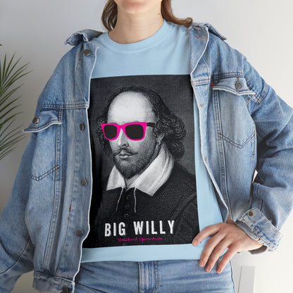 BIG W***Y (Shakespeare)...- Unisex Heavy Cotton Tee - AUS