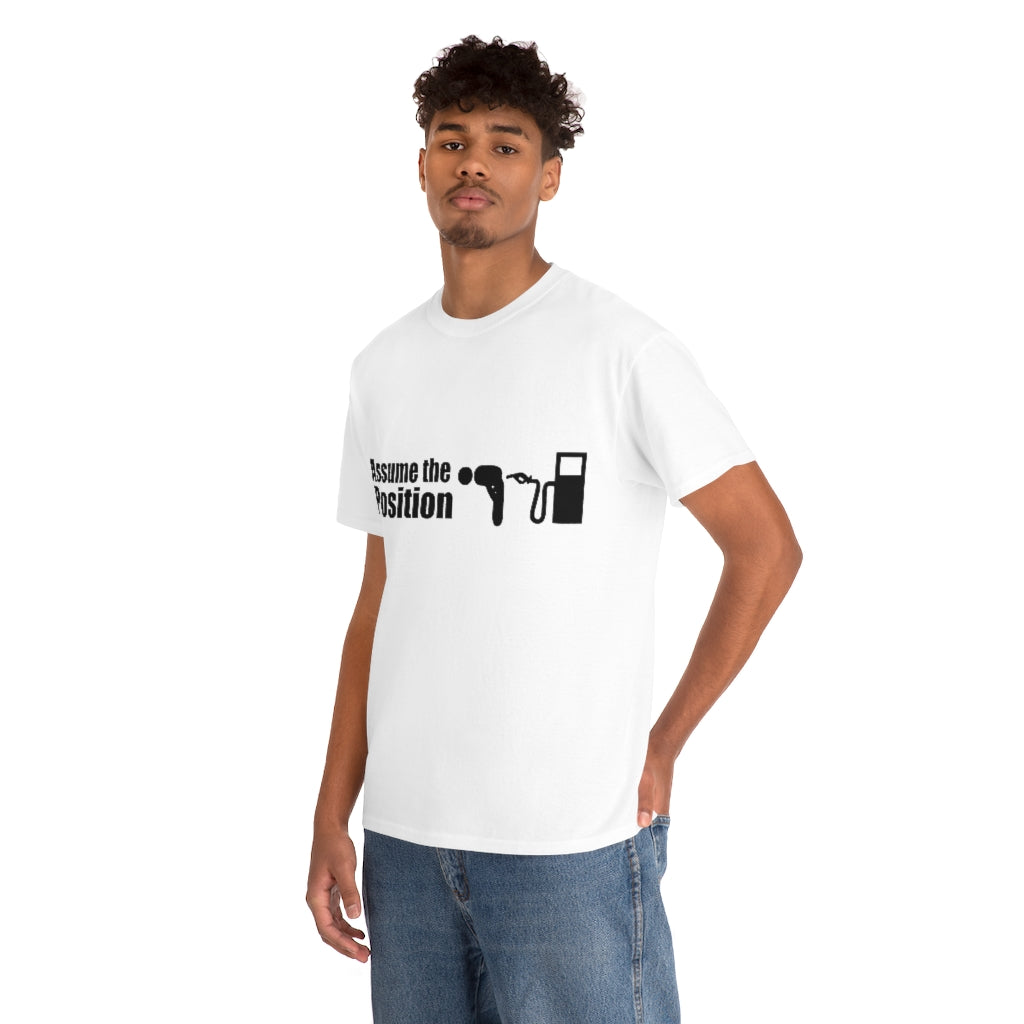 Assume the Position (light) - Unisex Heavy Cotton Tee