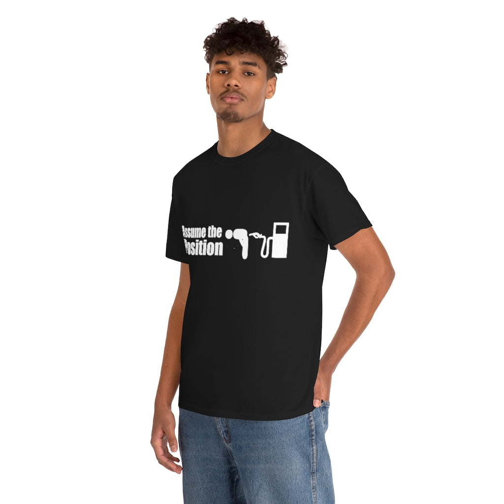 Assume the Position (dark) - Unisex Heavy Cotton Tee
