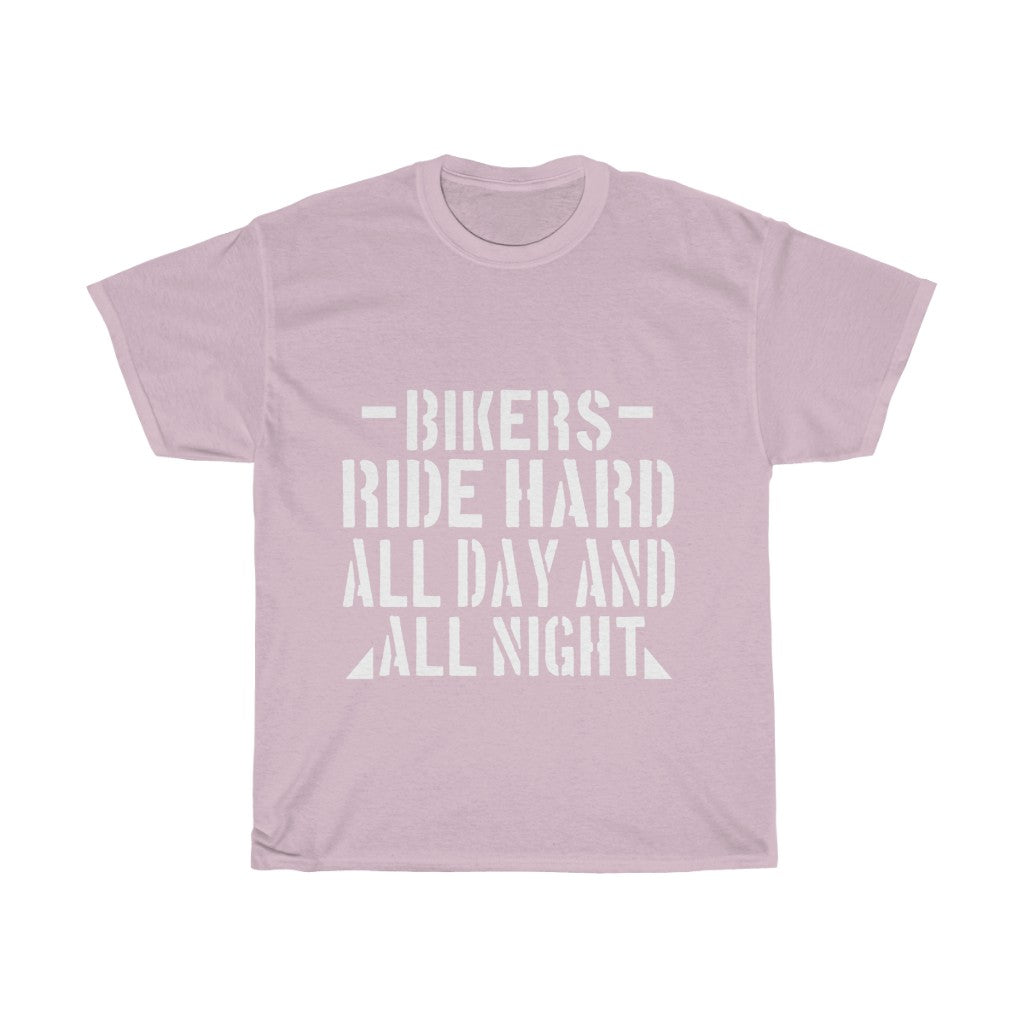 Bikers ride HARD...- Unisex Heavy Cotton Tee